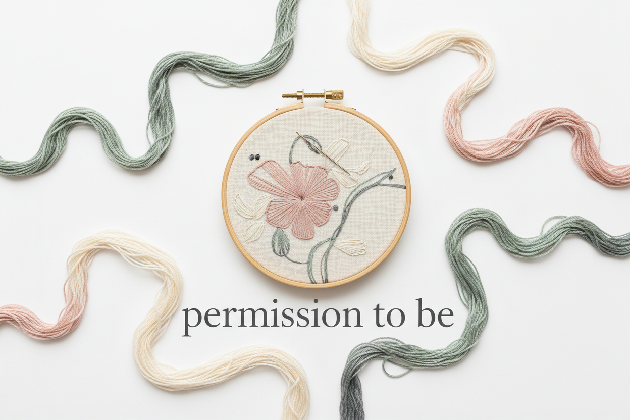 Permission to be..