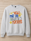 Wake Me up When It's Recess Long Sleeve T-Shirt