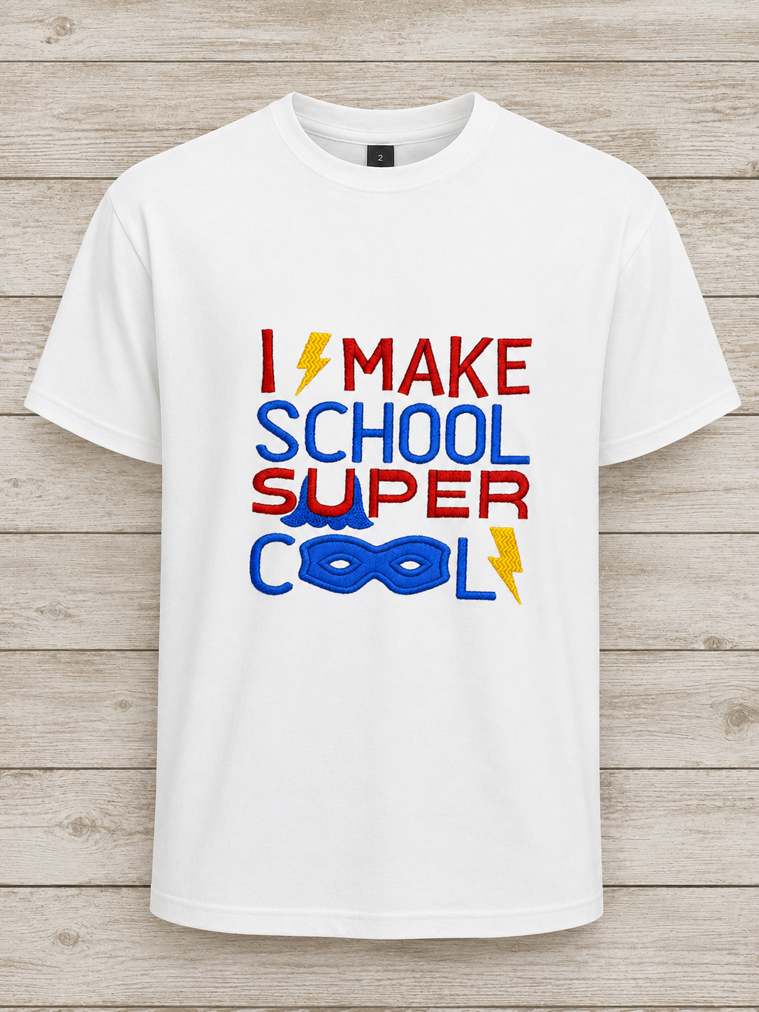 I Make School Super Cool T-Shirt